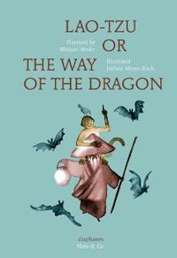 Lao-Tzu, or the Way of The Dragon