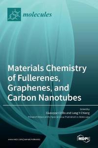Materials Chemistry of Fullerenes, Graphenes, and Carbon Nanotubes