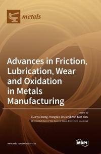 Advances in Friction, Lubrication, Wear and Oxidation in Metals Manufacturing