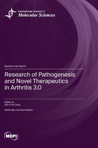 Research of Pathogenesis and Novel Therapeutics in Arthritis 3.0