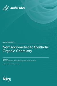 New Approaches to Synthetic Organic Chemistry