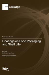 Coatings on Food Packaging and Shelf Life