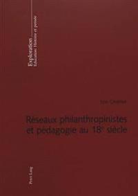 Réseaux Philanthropinistes Et Pédagogie Au 18 E Siècle