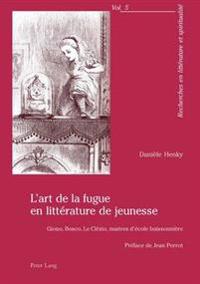L'Art de la Fugue En Littérature de Jeunesse