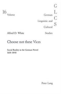 Choose Not These Vices