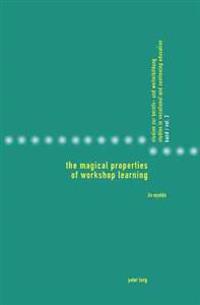 The Magical Properties of Workshop Learning