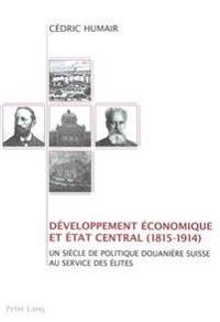 Développement Économique Et Etat Central (1815-1914)