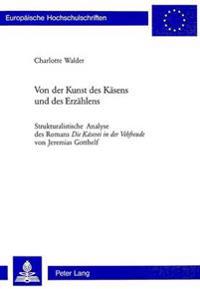 Von Der Kunst Des Kaesens Und Des Erzaehlens