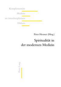 Spiritualitaet in Der Modernen Medizin