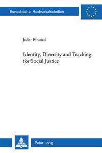 Identity, Diversity and Teaching for Social Justice