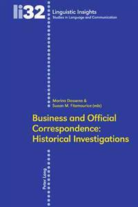 Business and Official Correspondence: Historical Investigations