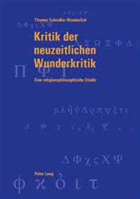 Kritik Der Neuzeitlichen Wunderkritik