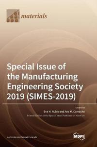 Special Issue of the Manufacturing Engineering Society 2019 (SIMES-2019)