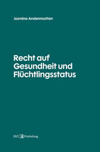 Recht auf Gesundheit und Flüchtlingsstatus