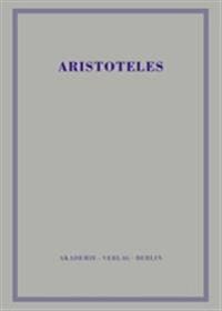 Aristoteles Werke in Deutscher Uebersetzung Begruendet Von Ernst Grumach V 9/3