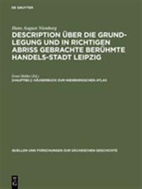 Description Ueber Die Grund-Legung u. in Richtigen Abriss Mit Einem Haeuserbuch Von Ernst Mueller