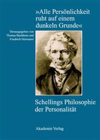 "Alle Persönlichkeit ruht auf einem dunkeln Grunde"