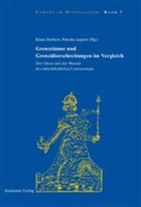 Grenzräume und Grenzüberschreitungen im Vergleich