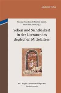 Sehen und Sichtbarkeit in der Literatur des deutschen Mittelalters
