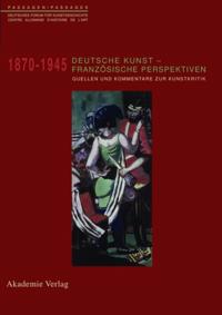 Deutsche Kunst - Französische Perspektiven