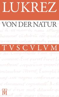 Von der Natur / De rerum natura