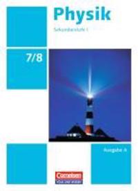 Physik 7./8. Schuljahr. Schülerbuch Ausgabe A Sekundarstufe I