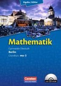 Mathematik Sekundarstufe 2 Grundkurs ma-3 Qualifikationsphase. Schülerbuch Berlin