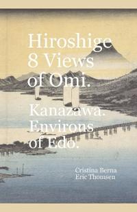 Hiroshige 8 Views of Omi. Kanazawa. Environs of Edo