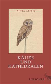 Käuze und Kathedralen