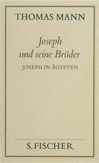 Joseph und seine Brüder III. Joseph in Ägypten ( Frankfurter Ausgabe)