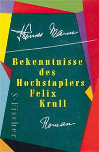 Bokomslag for "Bekenntnisse des Hochstaplers Felix Krull"