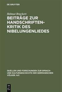 Beiträge Zur Handschriftenkritik Des Nibelungenliedes