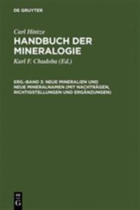 Neue Mineralien Und Neue Mineralnamen (Mit Nachträgen, Richtigstellungen Und Ergänzungen)