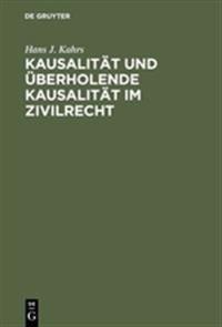 Kausalität und überholende Kausalität im Zivilrecht