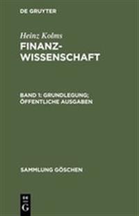 Grundlegung. Öffentliche Ausgaben