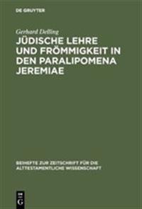 Jüdische Lehre und Frömmigkeit in den Paralipomena Jeremiae