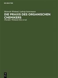 Die PRAXIS Des Organischen Chemikers