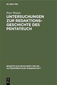 Untersuchungen Zur Redaktionsgeschichte Des Pentateuch
