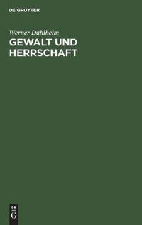 Gewalt Und Herrschaft
