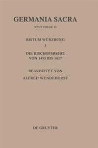 Die Bistümer der Kirchenprovinz Mainz. Das Bistum Würzburg III.