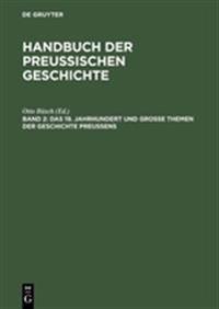 Das 19. Jahrhundert Und Große Themen Der Geschichte Preußens