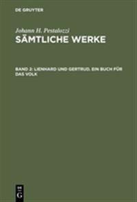 Sämtliche Werke, Band 2, Lienhard und Gertrud. Ein Buch für das Volk