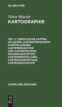 Thematische Karten, Atlanten, kartenverwandte Darstellungen, Kartenredaktion und Kartentechnik, rechnergestützte Kartenherstellung, Kartenauswertung, Kartengeschichte
