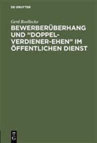 Bewerberüberhang und "Doppel-Verdiener-Ehen" im öffentlichen Dienst