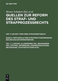 Quellen zur Reform des Straf- und Strafprozeßrechts, Teil 1, 1. Lesung