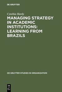 Managing Strategy in Academic Institutions