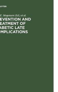 Prevention and Treatment of Diabetic Late Complications
