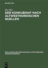 Der Konkubinat Nach Altwestnordischen Quellen