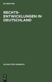 Rechtsentwicklungen in Deutschland