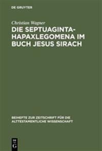 Die Septuaginta-Hapaxlegomena im Buch Jesus Sirach